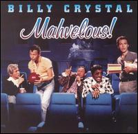 Billy Crystal - Mahvelous! [live] lyrics
