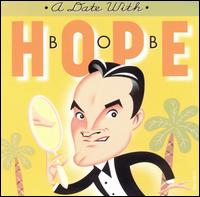Bob Hope - Date with Bob Hope lyrics