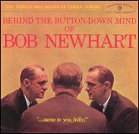 Bob Newhart - Behind the Button-Down Mind of Bob Newhart lyrics