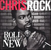 Chris Rock - Roll with the New lyrics