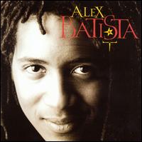 Alex Batista - Alex Batista lyrics