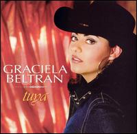 Graciela Beltran - Tuya lyrics