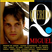 Miguel Bos - Querido Miguel lyrics