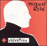 Miguel Bos - Velvetina lyrics