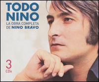 Nino Bravo - Todo Nino: La Obra Completa De lyrics