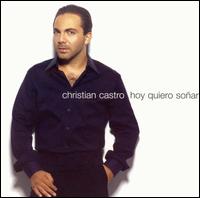 Cristian - Hoy Quiero So?ar lyrics