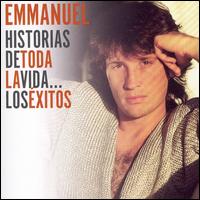 Emmanuel - Historias de Toda La Vida... Los Exitos lyrics