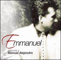 Emmanuel - Interpreta a Manuel Alejandro lyrics
