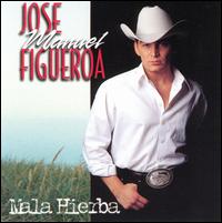 Jose Manuel Figueroa - Mala Hierbe lyrics
