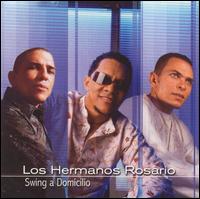 Los Hermanos Rosario - Swing a Domicilio lyrics