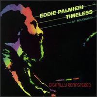 Eddie Palmieri - Timeless [live] lyrics