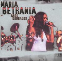 Maria Bethnia - Anos Dourados lyrics
