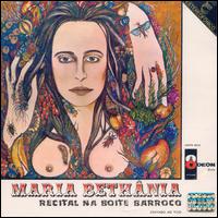 Maria Bethnia - Recital Na Boite Barroco lyrics
