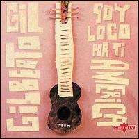 Gilberto Gil - Soy Loco Por Ti America lyrics