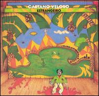 Caetano Veloso - Estrangeiro lyrics