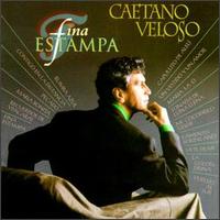 Caetano Veloso - Fina Estampa lyrics