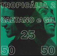 Caetano Veloso - Tropic?lia 2 lyrics