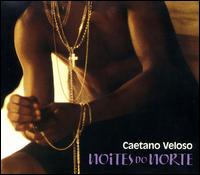 Caetano Veloso - Noites Do Norte lyrics