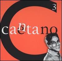 Caetano Veloso - Caetano Canta, Vol. 3 lyrics