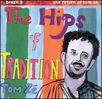 Tom Z - Brazil Classics, Vol. 5: The Hips of Tradition lyrics