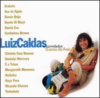 Luiz Caldas - E Convidados: 15 Anos de Ax? lyrics