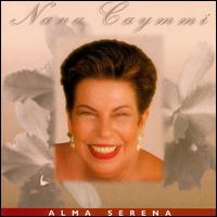 Nana Caymmi - Alma Serena lyrics