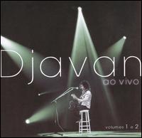 Djavan - Ao Vivo [live] lyrics