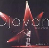 Djavan - Ao Vivo, Vol. 1 [live] lyrics