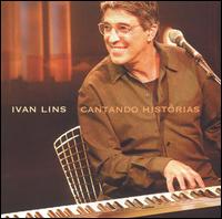 Ivan Lins - Cantando Historias lyrics