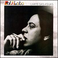 Edu Lobo - Limite Das Aguas lyrics