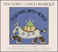 Edu Lobo - O Grande Circo M?stico lyrics