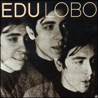 Edu Lobo - Edu Lobo lyrics