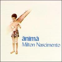 Milton Nascimento - Anima lyrics