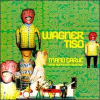 Wagner Tiso - Manu Carue: Uma Aventura Holistica lyrics