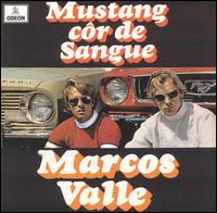 Marcos Valle - Mustang c?r de Sangue lyrics