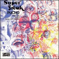 Pucho & His Latin Soul Brothers - Super Freak lyrics