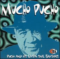 Pucho & His Latin Soul Brothers - Mucho Pucho lyrics