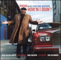 Pucho & His Latin Soul Brothers - How'm I Doin'? lyrics