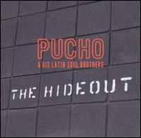 Pucho & His Latin Soul Brothers - The Hideout lyrics
