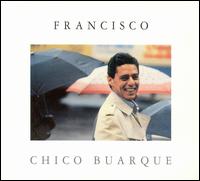 Chico Buarque - Francisco lyrics
