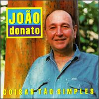 Joo Donato - Coisas Tao Simples lyrics