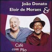 Joo Donato - Caf? Com P?o lyrics