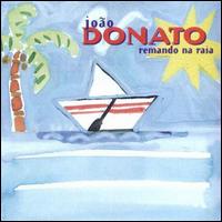 Joo Donato - Remando na Raia lyrics