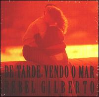 Bebel Gilberto - De Tarde...Vendo O Mar lyrics