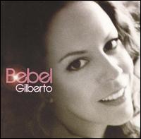 Bebel Gilberto - Bebel Gilberto lyrics