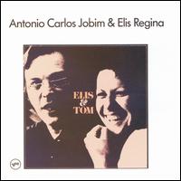 Antonio Carlos Jobim - Elis & Tom lyrics