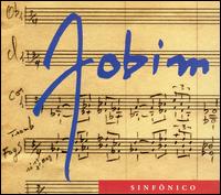 Antonio Carlos Jobim - Jobim Sinf?nico [live] lyrics