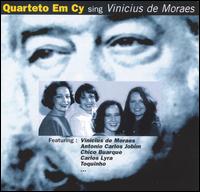 Quarteto em Cy - Sing Vinicius De Moraes lyrics