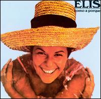 Elis Regina - Elis, Como & Porque lyrics