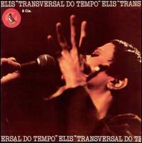 Elis Regina - Transversal do Tempo [live] lyrics